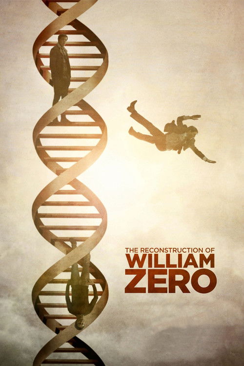 The Reconstruction of William Zero (2015) movie poster