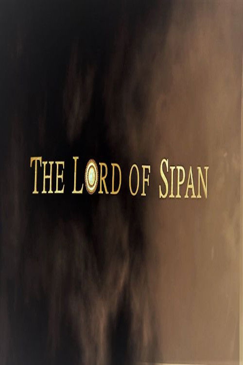 The Lord of Sipan (2009) movie poster