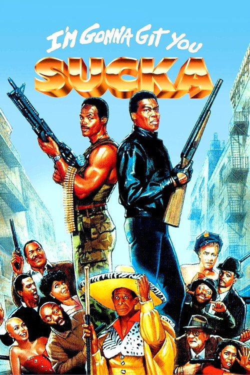 I'm Gonna Git You Sucka (1988) movie poster