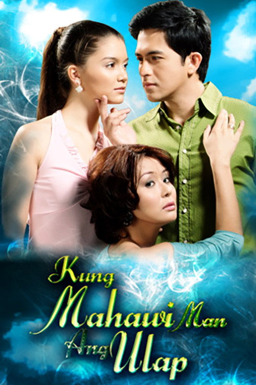 Kung Mahawi Man Ang Ulap (2007) TV show poster