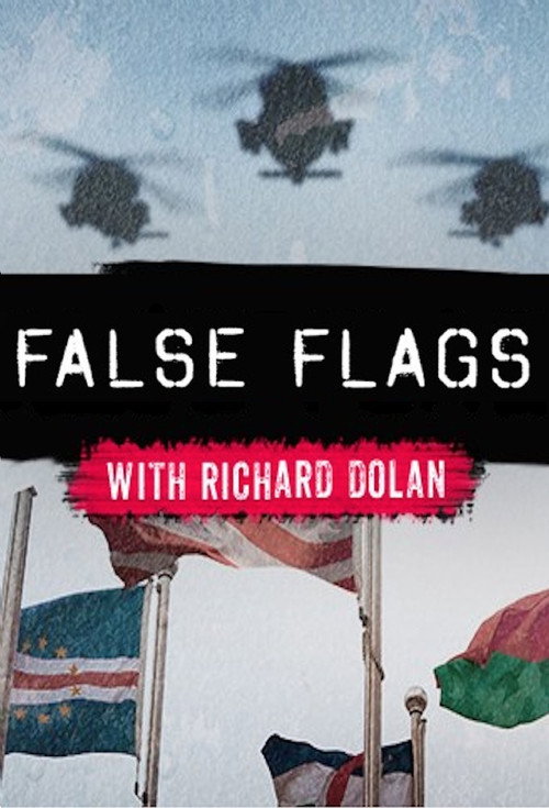 False Flags with Richard Dolan (2017) TV show poster