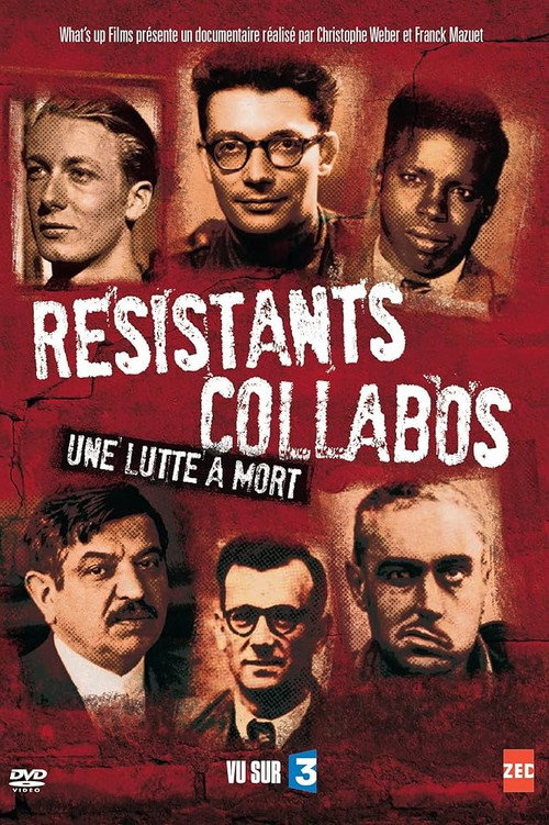Résistants, Collabos - Une lutte à mort (2013) movie poster