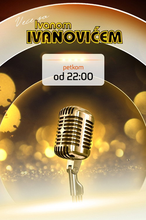 Veče sa Ivanom Ivanovićem (2010) TV show poster