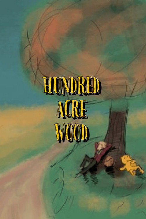 Hundred Acre Wood movie poster