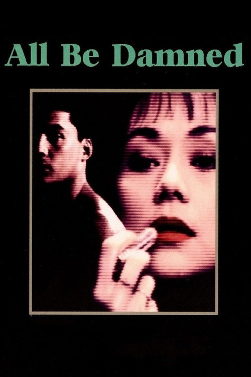 All Be Damned (1990) movie poster