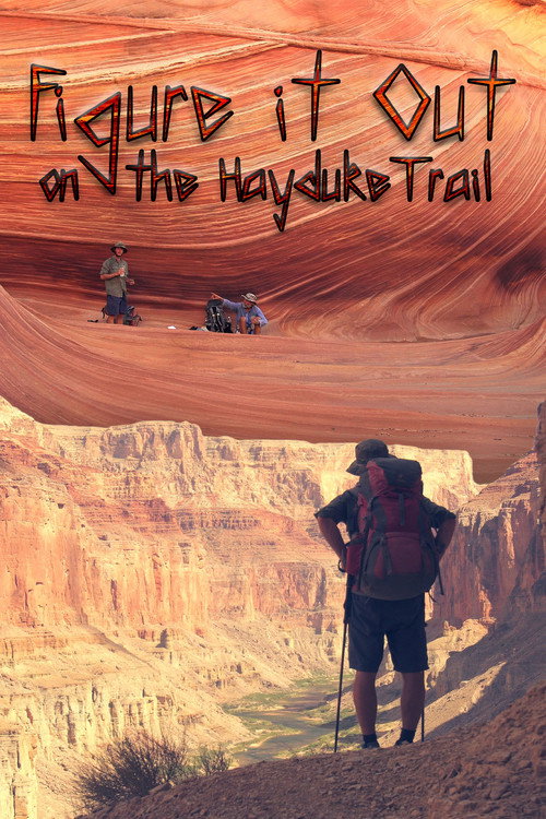Figure It Out: on the Hayduke Trail movie poster