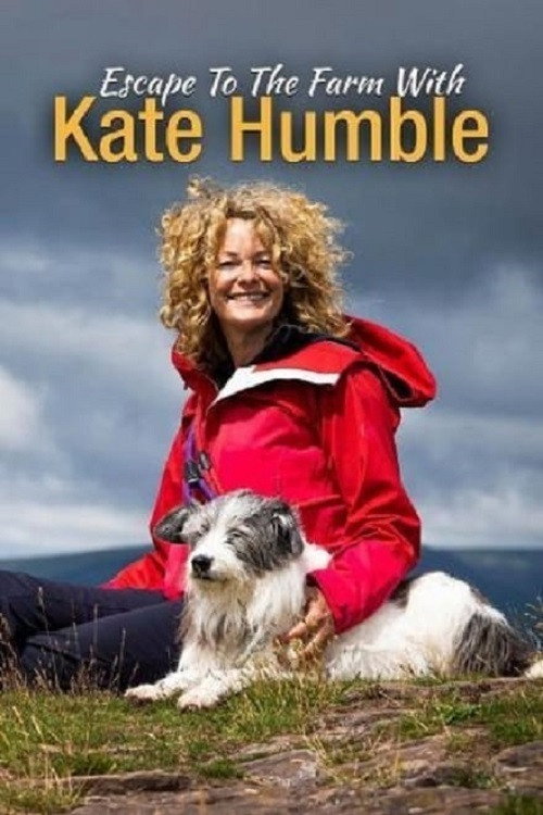 Escape to the Farm with Kate Humble (2020) TV show poster