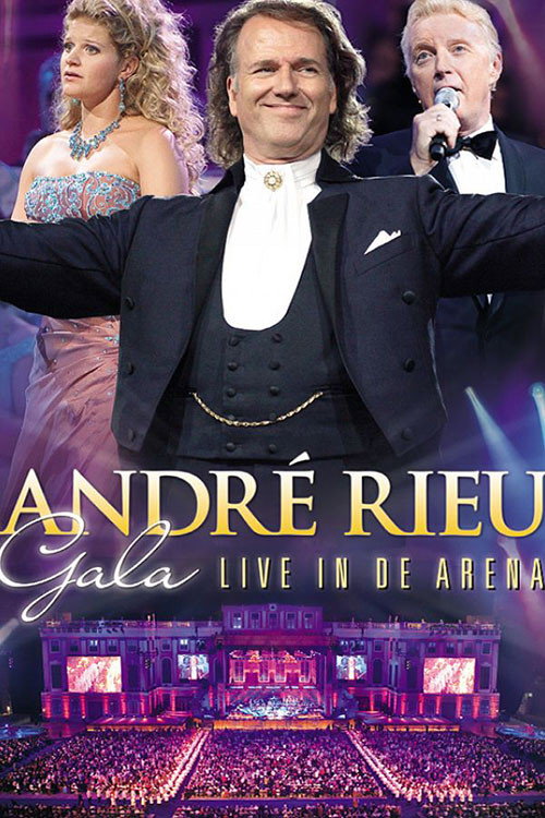 Andre Rieu : Gala - Live In De Arena (2010) movie poster
