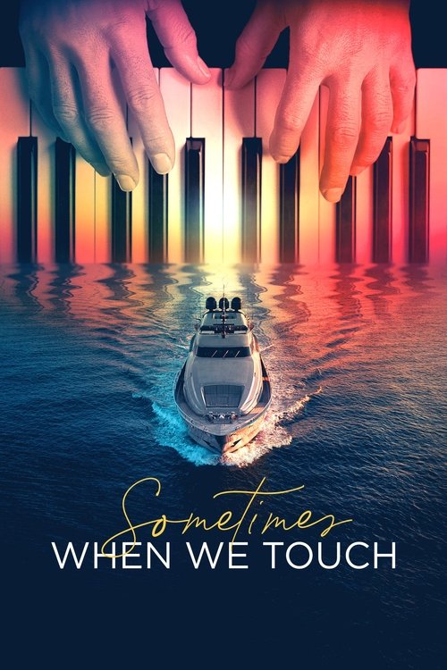 Sometimes When We Touch (2023) TV show poster