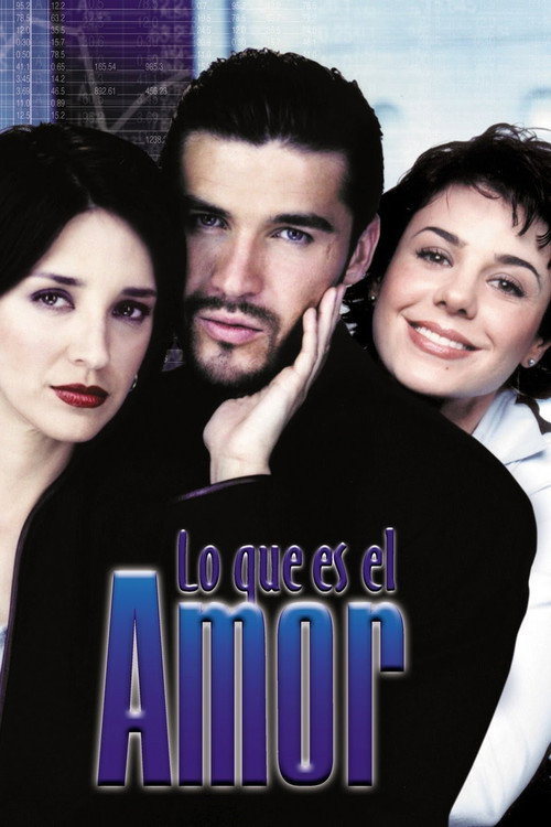 Lo Que Es el Amor (2001) TV show poster