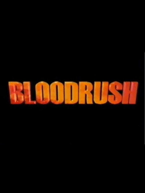 Bloodrush (1997) movie poster