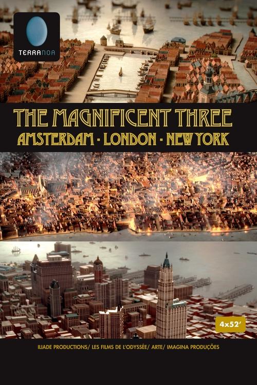 The Magnificent Three: Amsterdam, London, New York (2017) TV show poster