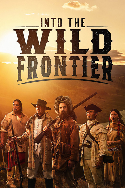 Into the Wild Frontier (2022) TV show poster