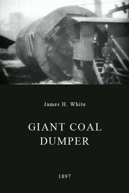 Giant Coal Dumper (1897) movie poster