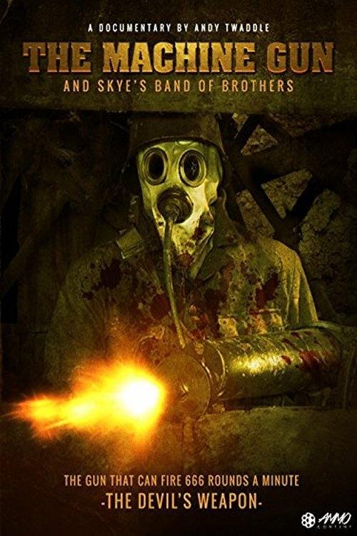 The Machine Gun and Skye's Band of Brothers (2014) movie poster
