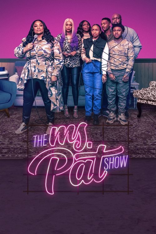 The Ms. Pat Show (2021) TV show poster