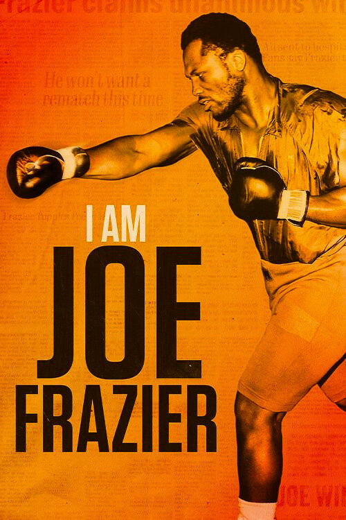 I Am Joe Frazier (2025) movie poster