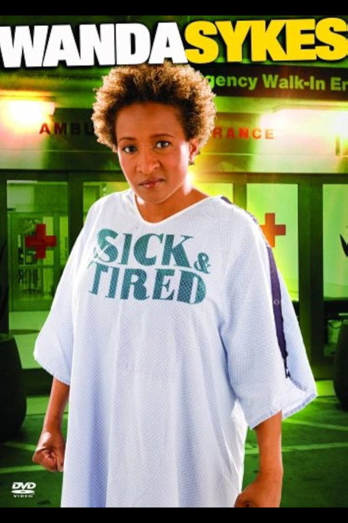 Wanda Sykes: Sick and Tired (2006) movie poster