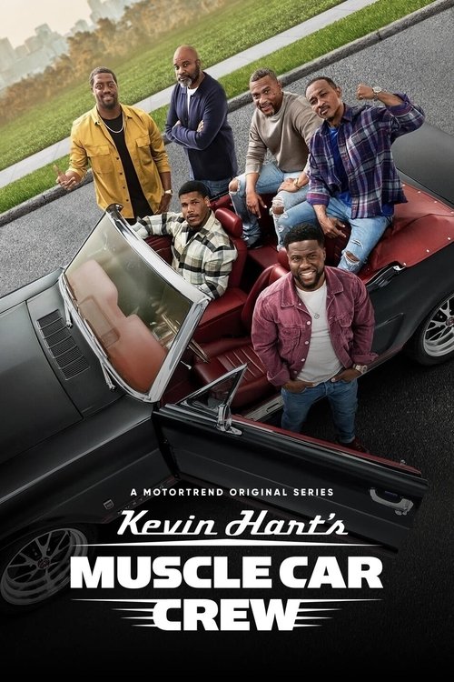 Kevin Hart's Muscle Car Crew (2021) TV show poster