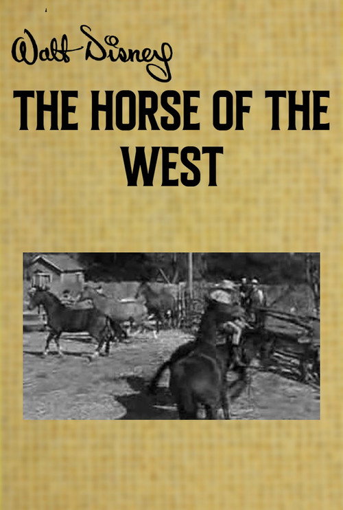The Horse of the West (1957) movie poster