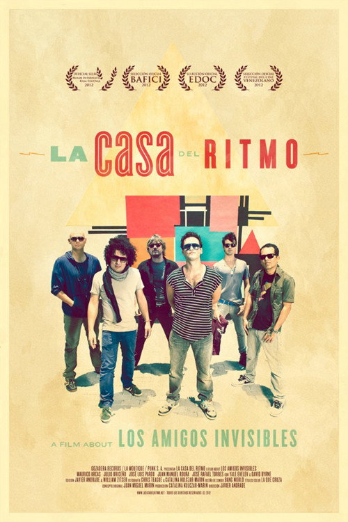 La Casa del Ritmo: A Film About Los Amigos Invisibles (2012) movie poster