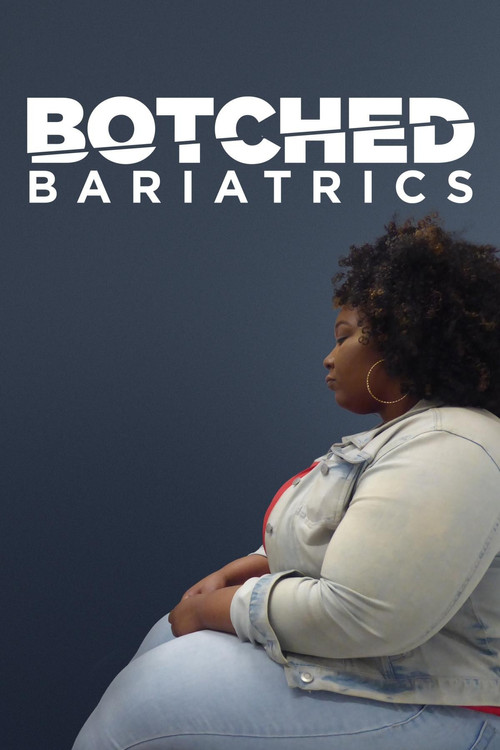 Botched Bariatrics (2024) TV show poster