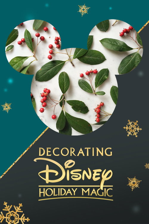 Decorating Disney: Holiday Magic (2017) movie poster