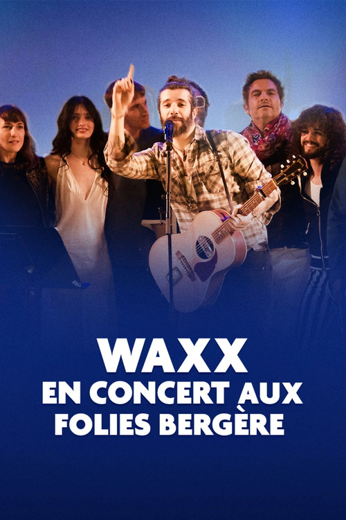 Waxx en concert aux Folies Bergère (2025) movie poster