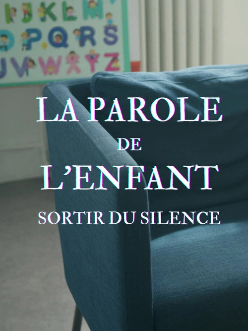 La Parole de l'enfant, sortir du silence (2025) movie poster