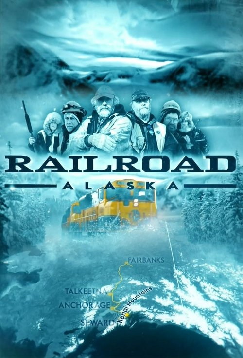 Railroad Alaska (2013) TV show poster
