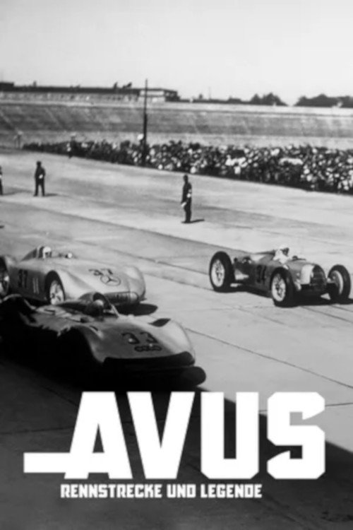 Avus - Rennstrecke und Legende (2021) movie poster