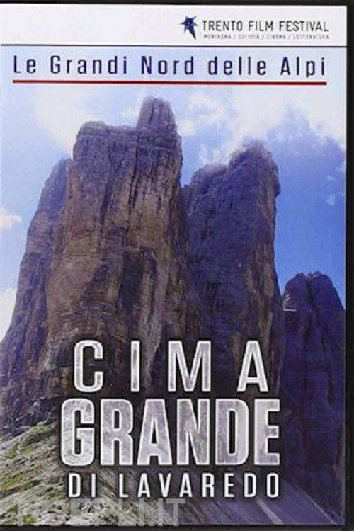 Le Grandi Nord Delle Alpi: Cima Grande di Lavaredo (2015) movie poster