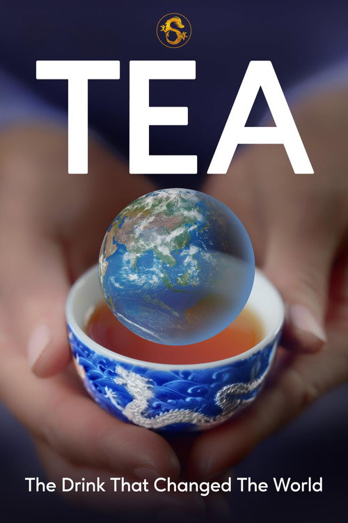 Tea: The Drink That Changed The World (2024) movie poster