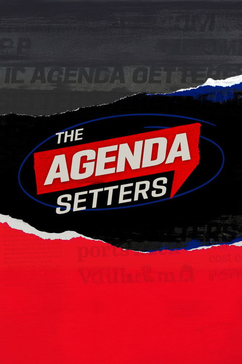 The Agenda Setters (2025) TV show poster