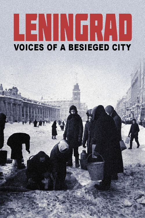Leningrad. Stimmen einer belagerten Stadt (2024) movie poster