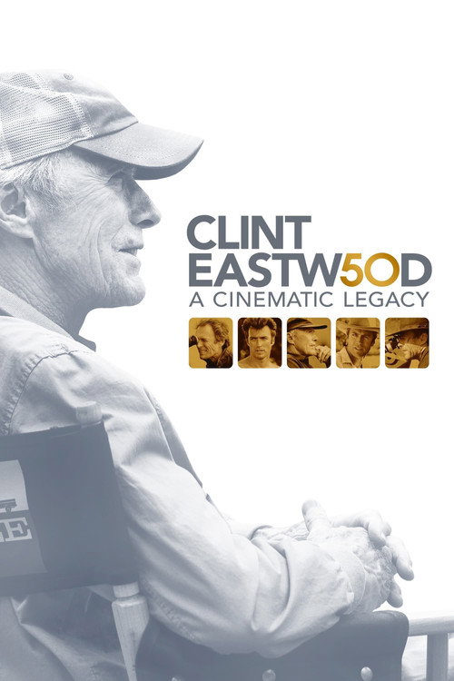 Clint Eastwood: A Cinematic Legacy (2021) TV show poster