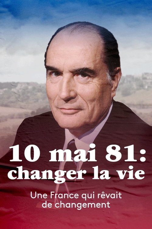 10 mai 1981 : Changer la vie ? (2021) movie poster