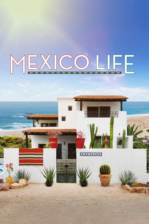 Mexico Life (2016) TV show poster