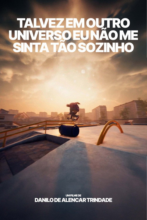 Maybe in another universe I won't feel so alone. (2025) movie poster