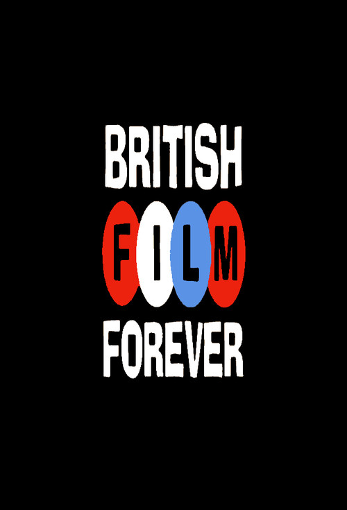 British Film Forever (2007) TV show poster