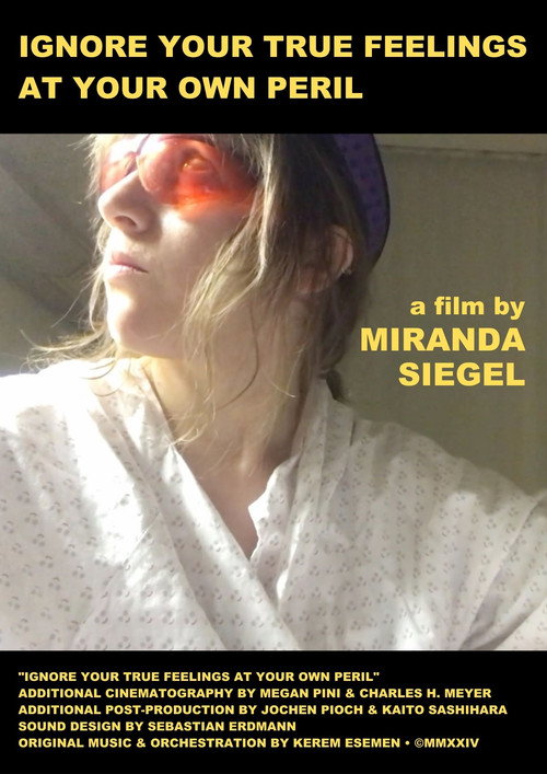 Ignore Your True Feelings at Your Own Peril (2024) movie poster