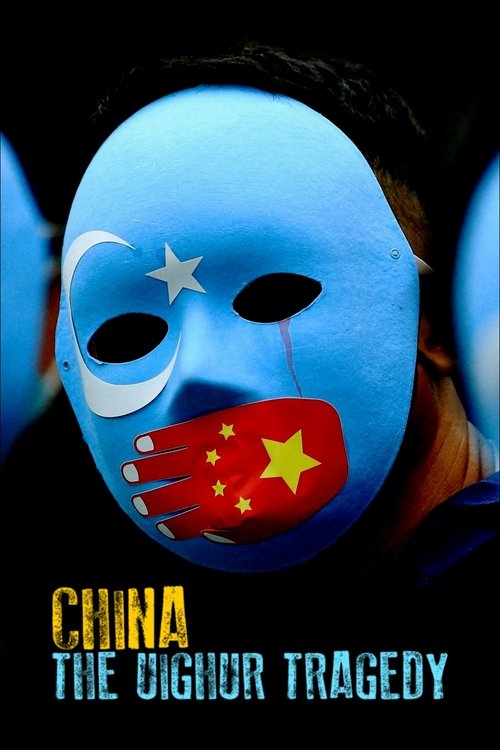 China: The Uighur Tragedy (2022) movie poster
