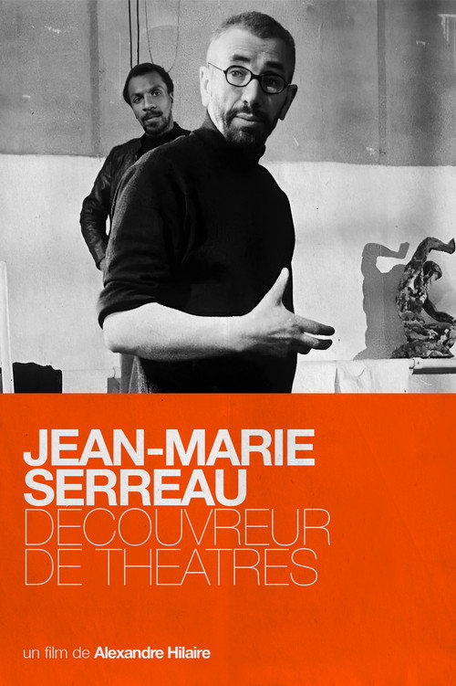 Jean-Marie Serreau, découvreur de théâtres (2016) movie poster