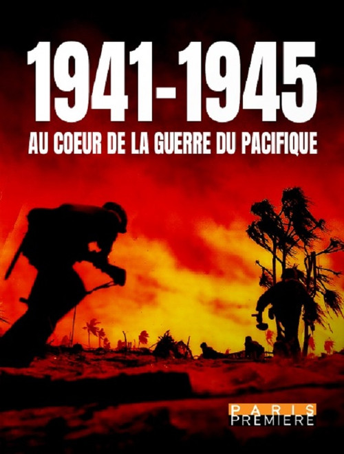 1941-1945 At The Heart of The War In The Pacific (2015) TV show poster