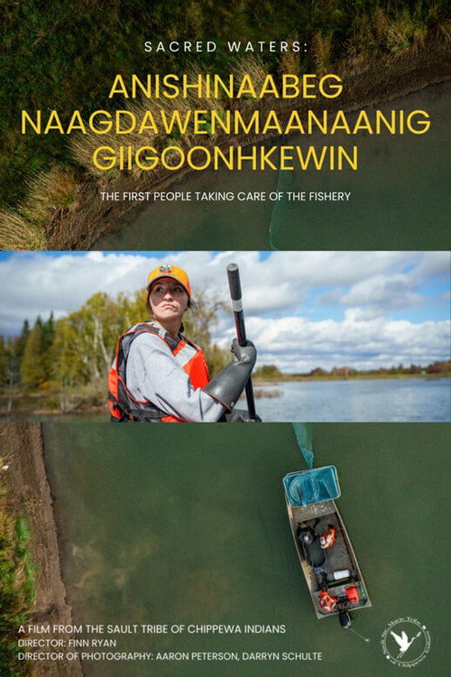 Sacred Waters: Anishinaabeg Naagdawenmaanaanig Giigoonhkewin (2025) movie poster