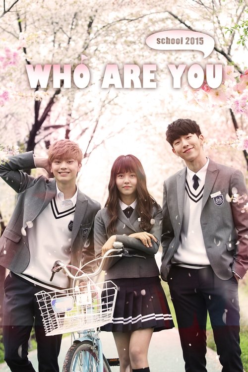 Who Are You: School 2015 (2015) TV show poster