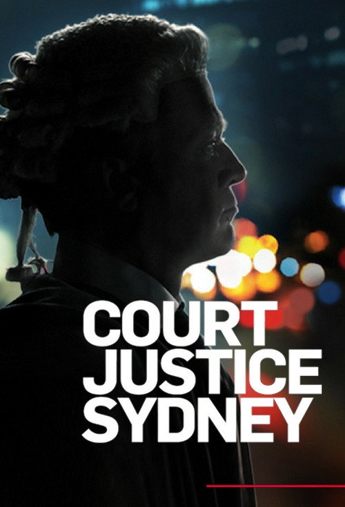 Court Justice: Sydney (2017) TV show poster