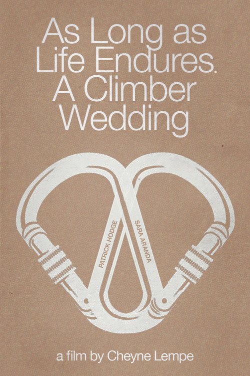 As Long as Life Endures: A Climber Wedding (2016) movie poster