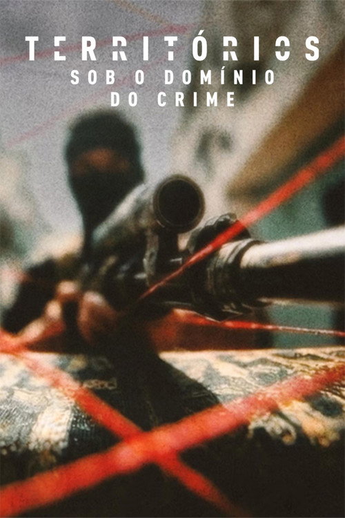 Territórios - Sob o Domínio do Crime (2026) TV show poster