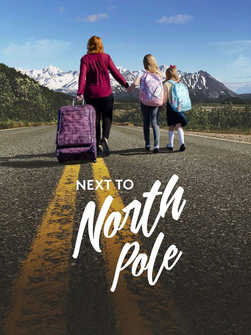 Next to North Pole (2025) movie poster